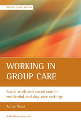Working in Group Care (2nd Edition)
