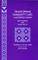 Transforming Community Care: A Distorted Vision?