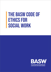 BASW Code of Ethics for Social Work (25 copies)