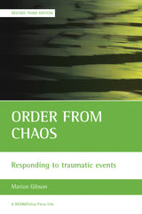 Order From Chaos - Responding to Traumatic Events (Revised 3rd Edition)