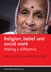 Religion, Belief and Social Work: Making a Difference
