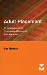 Adult Placement: An Introduction to the Principles and Practice of Adult Placement