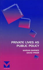 Private Lives as Public Policy