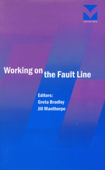 Working on the Fault Line