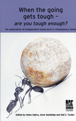 When the going gets tough - are you tough enough? - An exploration of Independent social work in recessionary times